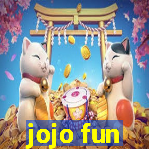 jojo fun